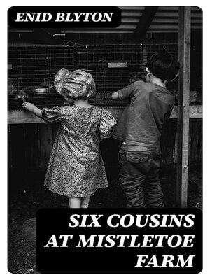 cover image of Six Cousins at Mistletoe Farm
